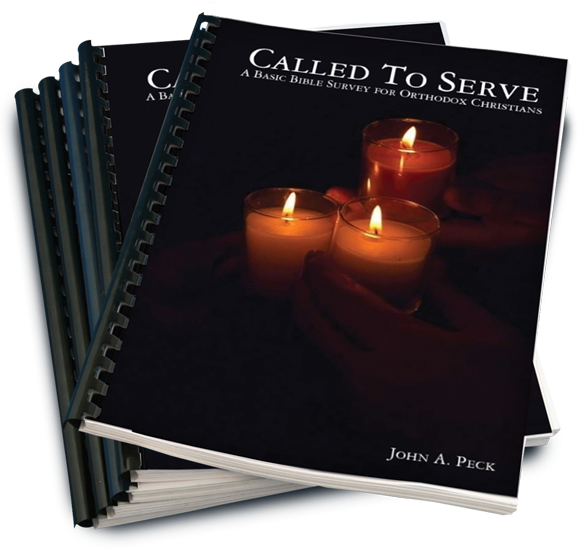 Called To Serve: A Basic Bible Survey for Orthodox Christians
