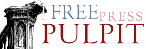 Free Press Pulpit